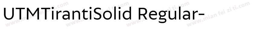 UTMTirantiSolid Regular字体转换